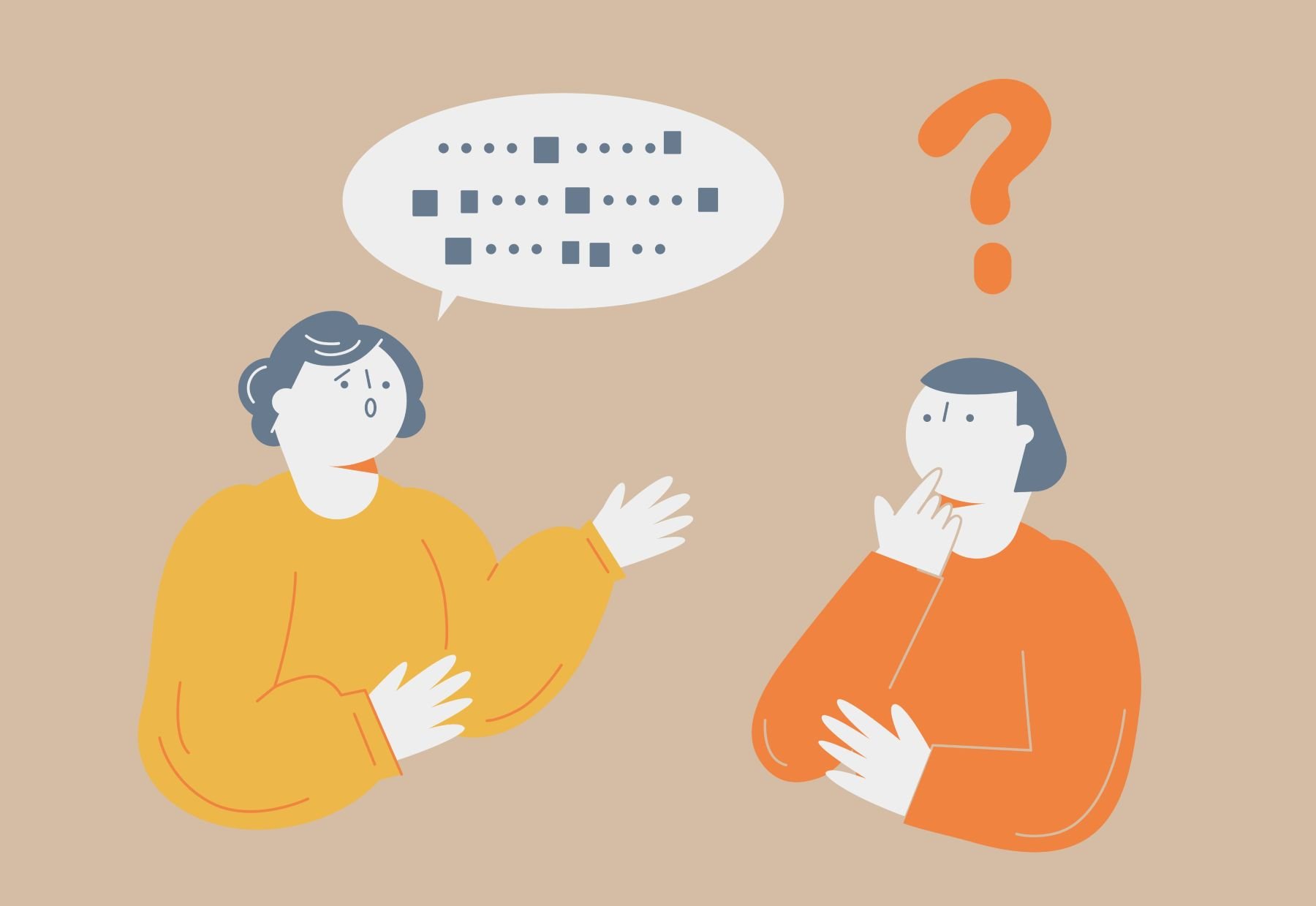 To personer som snakker sammen, den ene snakker mens den andre har et spørsmålstegn over hodet.